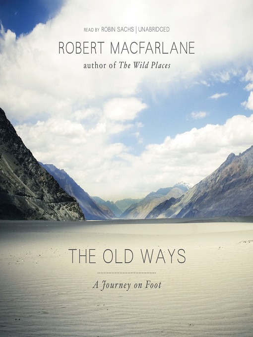 Title details for The Old Ways by Robert Macfarlane - Available
